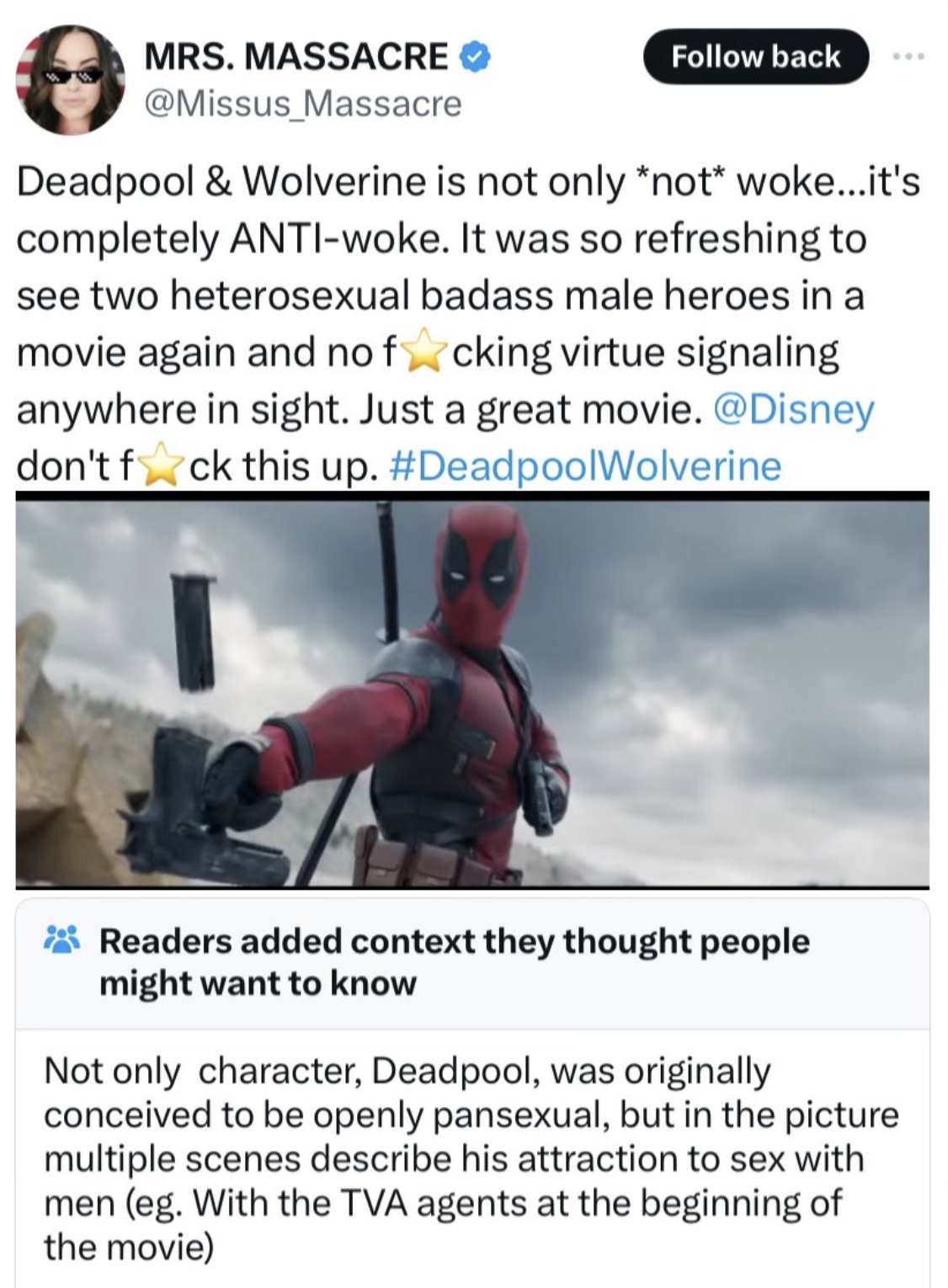 screenshot - Mrs. Massacre Massacre back Deadpool & Wolverine is not only not woke...it's completely Antiwoke. It was so refreshing to see two heterosexual badass male heroes in a movie again and no fcking virtue signaling anywhere in sight. Just a great 